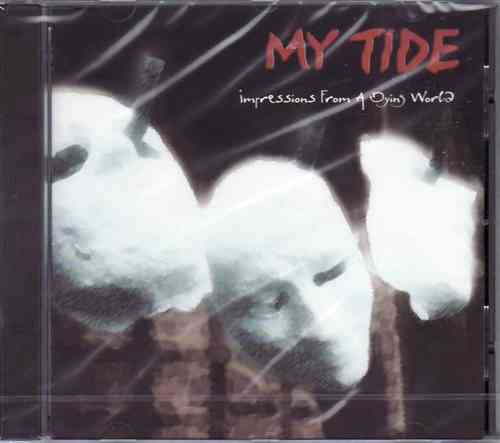 MY TIDE - Impressions From A Dying World (CD)