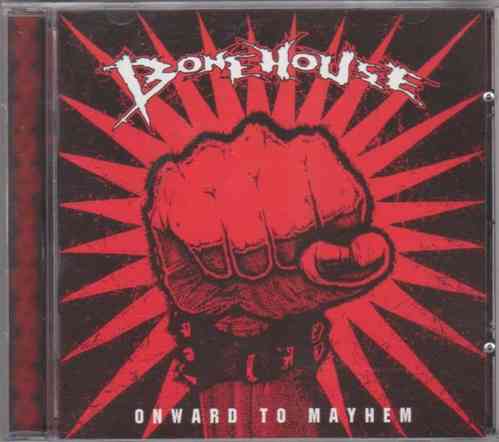 BONEHOUSE - Onward to mayhem (CD)